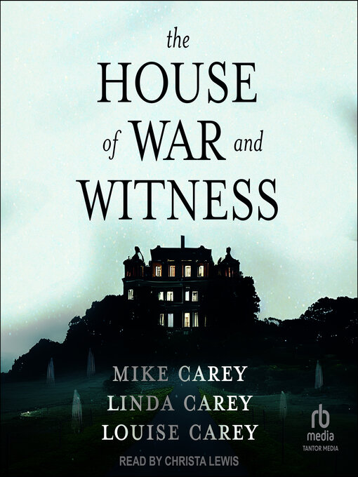 Title details for The House of War and Witness by Mike Carey - Wait list